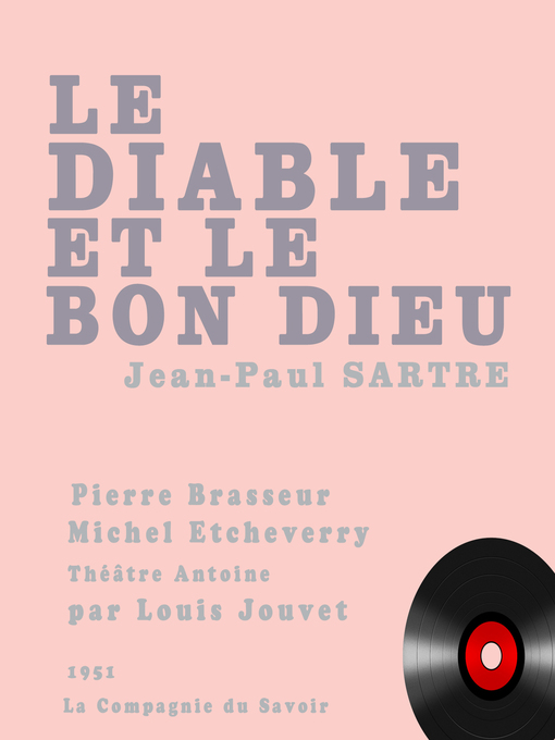 Title details for Le diable et le bon Dieu by Jean-Paul Sartre - Wait list